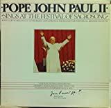 POPE JOHN PAUL II SINGS AT THE FESTIVAL OF SACROSONG vinyl record