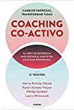 Coaching Co-activo: Cambiar empresas, transformar vidas (Divulgacin) (Spanish Edition)