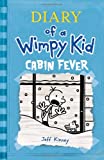 Cabin Fever (Diary of a Wimpy Kid, Book 6)