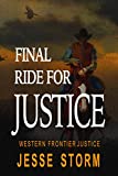 Final Ride For Justice (Western Frontier Justice)
