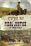 Final Justice at Adobe Wells (Stuart Brannon Book 5)