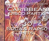 Caribbean Soca & Rapso Party: Gold Collection