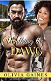 Walking the Dawg: A Novella (Love Thy Neighbor Book 2)