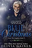 A Blue Christmas (Love Thy Neighbor Book 4)