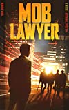 Mob Lawyer 6: A Legal Thriller