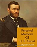 Personal Memoirs of U. S. Grant, Complete