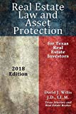 Real Estate Law & Asset Protection for Texas Real Estate Investors - 2018 Edition