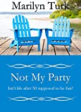 Not My Party: A novella