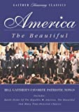 America the Beautiful - Bill Gaither's Favorite Patriotic Songs [DVD]