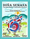 Doa Semana: Canciones Infantiles Tradicionales Educativas (Canciones Infantiles Tradicionales Dominicanas n 1) (Spanish Edition)