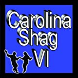 Carolina Shag, Vol. VI