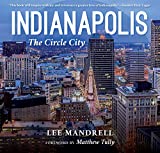 Indianapolis: The Circle City