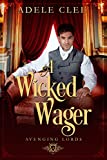 A Wicked Wager (Avenging Lords Book 2)