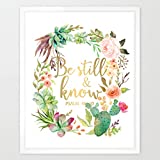 Eleville 8X10 Be still and know Real Gold Foil and Floral Watercolor Art Print (Unframed) Bible verse art Nursery decor wall art Scripture art Home Motivational Birthday Wedding Holiday Gift WG082