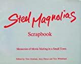 Steel Magnolias Scrapbook