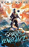 Spirits of Vengeance: a standalone Mortal Techniques novel (The Mortal Techniques)