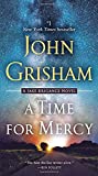 A Time for Mercy: A Jake Brigance Novel