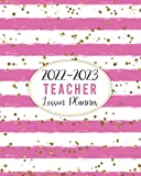 Teacher Lesson Planner 2022-2023: Monthly and Weekly Class Organizer | Lesson Plan Grade and Record Books for Teachers (July 2022-June 2023 Academic Year)