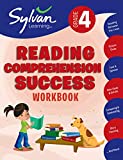 4th Grade Reading Comprehension Success Workbook: Reading Between the Lines, Picture Clues, Fact and Opinion, Main Ideas and Details, Comparing and ... and More (Sylvan Language Arts Workbooks)