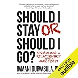 Should I Stay or Should I Go?: Surviving a Relationship with a Narcissist