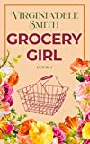 Book 1: Grocery Girl (Green Hills)