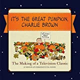 It's the Great Pumpkin: The Making of a Television Classic