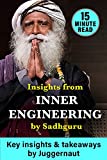 Insights from Inner Engineering by Sadhguru in 15 minutes