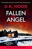 Fallen Angel: An absolutely addictive crime thriller with a nail-biting twist (Detectives Kane and Alton Book 13)