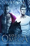 Rogue Omega: (M/M Mpreg Shifter Romance) Summerwood Wolves Book 2