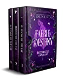 Faerie Destiny Trilogy Box Set (The Fae Chronicles)