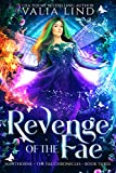 Revenge of the Fae (The Fae Chronicles Book 3)