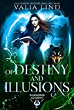 Of Destiny and Illusions (Thunderbird Academy Book 2)