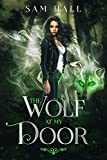 The Wolf At My Door (Pack Heat Book 1)