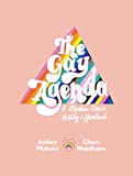 The Gay Agenda: A Modern Queer History & Handbook