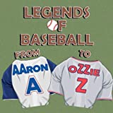 Legends of Baseball: from Aaron to Ozzie