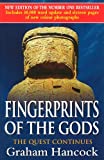 Fingerprints of the Gods : The Quest Continues