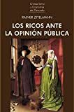 LOS RICOS ANTE LA OPININ PBLICA: Qu pensamos cuando pensamos en la riqueza? (Spanish Edition)
