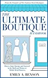 The Ultimate Boutique Handbook: How to Start a Retail Business