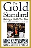 The Gold Standard: Building a World-Class Team