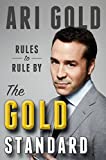 The Gold Standard: Rules to Rule By