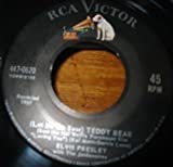 (Let Me Be Your) Teddy Bear / Loving You VINYL 7" 45  RCA Victor Gold Standard  447-0620