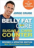 The Belly Fat Cure Sugar & Carb Counter: Revised & Updated Edition, with 100's of New Items Added!