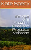 Service of a Friend: A Pride and Prejudice Variation