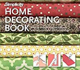 Simplicity Home Decorating Book: Step-by-step sewing techniques and easy-to-make soft furnishings