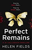 Perfect Remains: A gripping crime thriller that will leave you breathless (A DI Callanach Thriller, Book 1)