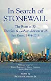 In Search of Stonewall: The Riots at 50, The Gay & Lesbian Review at 25, Best Essays, 1994-2018