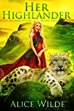 Her Highlander: A Fantasy Romance Scottish Adventure (The Royal Shifters Book 2)