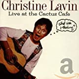 Live At The Cactus Cafe -- What Was I Thinking?