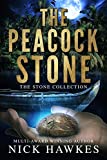 The Peacock Stone (The Stone Collection Book 2)