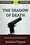 The Shadow of Death (Psalm 23 Mysteries)